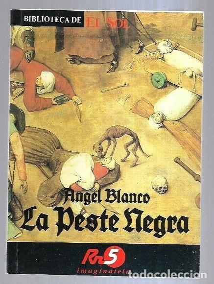 Libros: PESTE NEGRA - LA - BLANCO, ANGEL - Foto 5