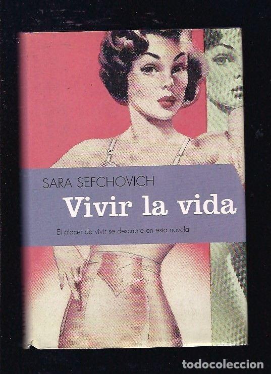 Libros: VIVIR LA VIDA - SEFCHOVICH, SARA - Foto 6