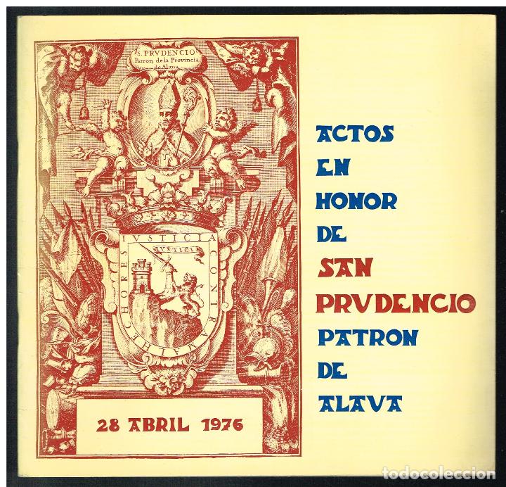 Libros: ACTOS EN HONOR A SAN PRUDENCIO PATRON DE ALAVA 28 ABRIL 1976