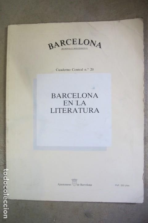 Libri di seconda mano: BARCELONA CUADERNO CENTRAL N&ordm; 20 BARCELONA EN LA LITERATURA.