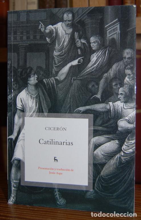 Libros: CATILINARIAS. Presentaci&oacute;n, traducci&oacute;n y notas de Jes&uacute;s Aspa - CICERON - Foto 1