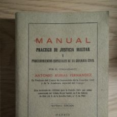 Libros: MANUAL PRÁCTICO DE JUSTICIA MILITAR Y PROCEDIMIENTOS ESPECIALES DE LA GUARDIA CIVIL. MADRID 1969.