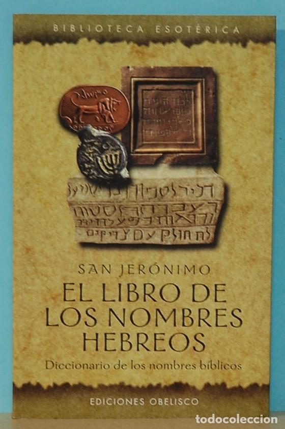 Libros: El libro de los nombres hebreos. San Jer&oacute;nimo. Ediciones Obelisco. 2002 - Foto 1