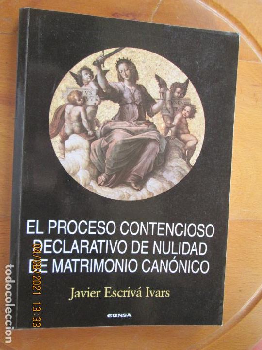 Libros: EL PROCESO CONTENCIOSO DECLARATIVO DE NULIDAD DE MATRIMONIO CAN&Oacute;NICO-J. ESCRIV&Aacute; IVARS-EUNSA 2009.