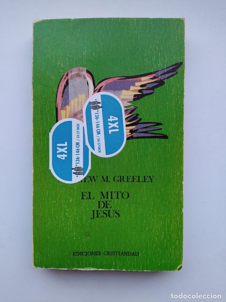 Libros: El mito de Jes&uacute;s. - Greeley, Andrew M. TDK605 - Foto 1