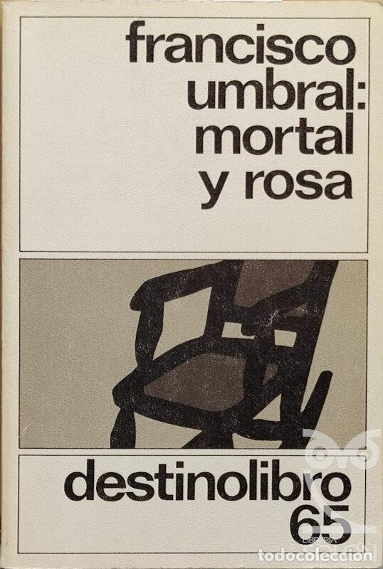 Libros: Mortal y rosa - Francisco Umbral - Foto 1
