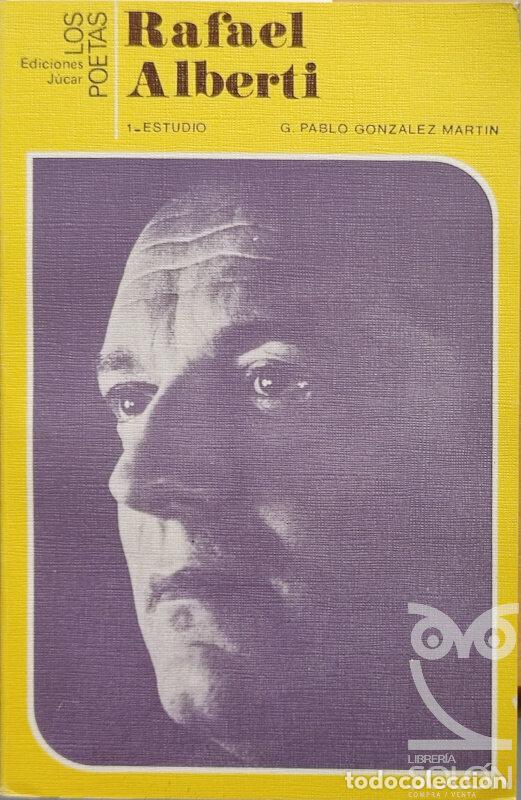 Libros: Rafael Alberti. Estudio - Jer&oacute;nimo Pablo Gonz&aacute;lez Mart&iacute;n - Foto 1