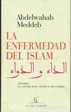 Libros: La enfermedad del Islam. - Abdelwahab Meddeb. - Foto 1