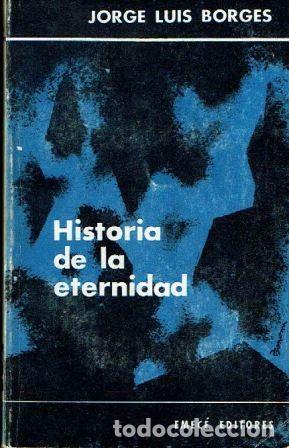 Libros: Historia de la eternidad. - Jorge Luis Borges. - Foto 1