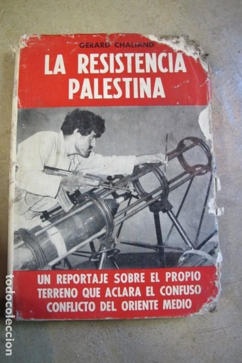 Libros: LA RESISTENCIA PALESTINA. GERARD CHALIAND - Foto 1