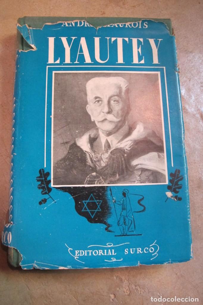 Libros: LYAUTEY POR ANDRE MAUROIS. EDITORIAL SURCO - Foto 1