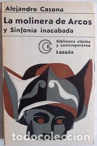 Libros: La molinera de Arcos y Sinfon&iacute;a inacabada - Alejandro Casona - Foto 1