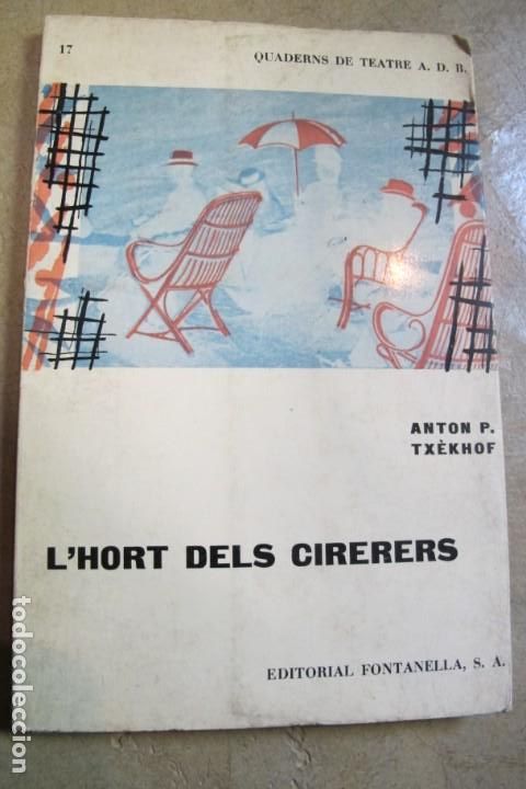 Libri di seconda mano: L'HORT DEL CIRERERS. ANTON P. TXEKHOF. QUADERNS DE TEATRE