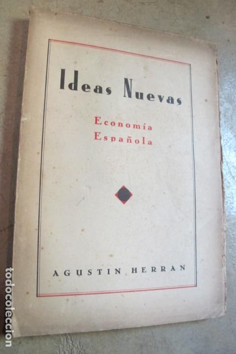books: IDEAS NUEVAS. ECONOMIA ESPA&Ntilde;OLA. AGUSTIN HERRAN