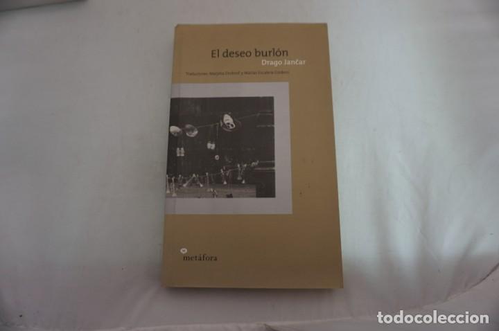 Libros: 12A/ EL DESEO BURLON - DRAGO JANCAR / METAFORA - Foto 1
