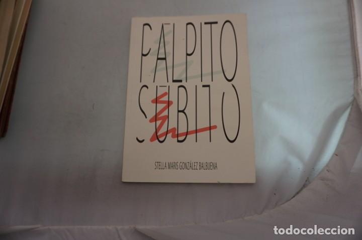 Libros: 16B - PALPITO SUBITO - STELLA MARIS GONZALEZ BALBUENA - Foto 1