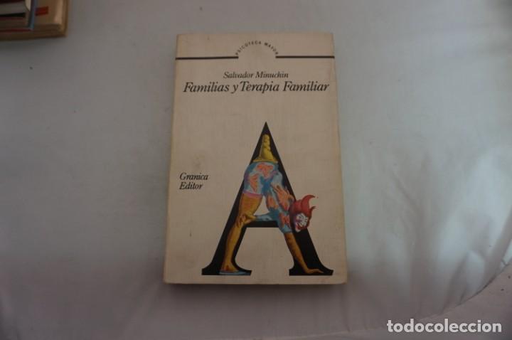 Libros: 19D/ FAMILIAS Y TERAPIA FAMILIAR - SALVADOR MINUCHIN / GRANICA EDITOR
