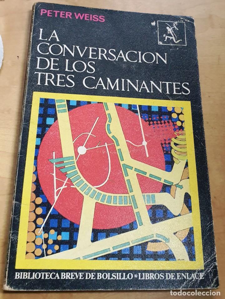 Libros: La conversaci&oacute;n de los tres caminantes - WEISS, PETER - Foto 1