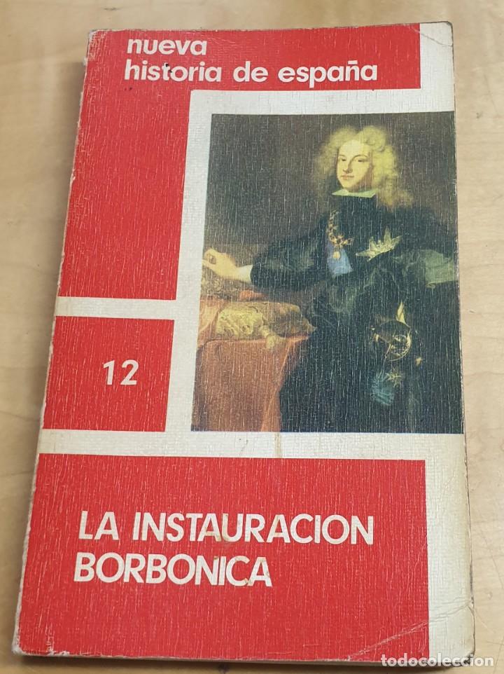 Libros: La instauraci&oacute;n borb&oacute;nica - VV.AA. - Foto 1