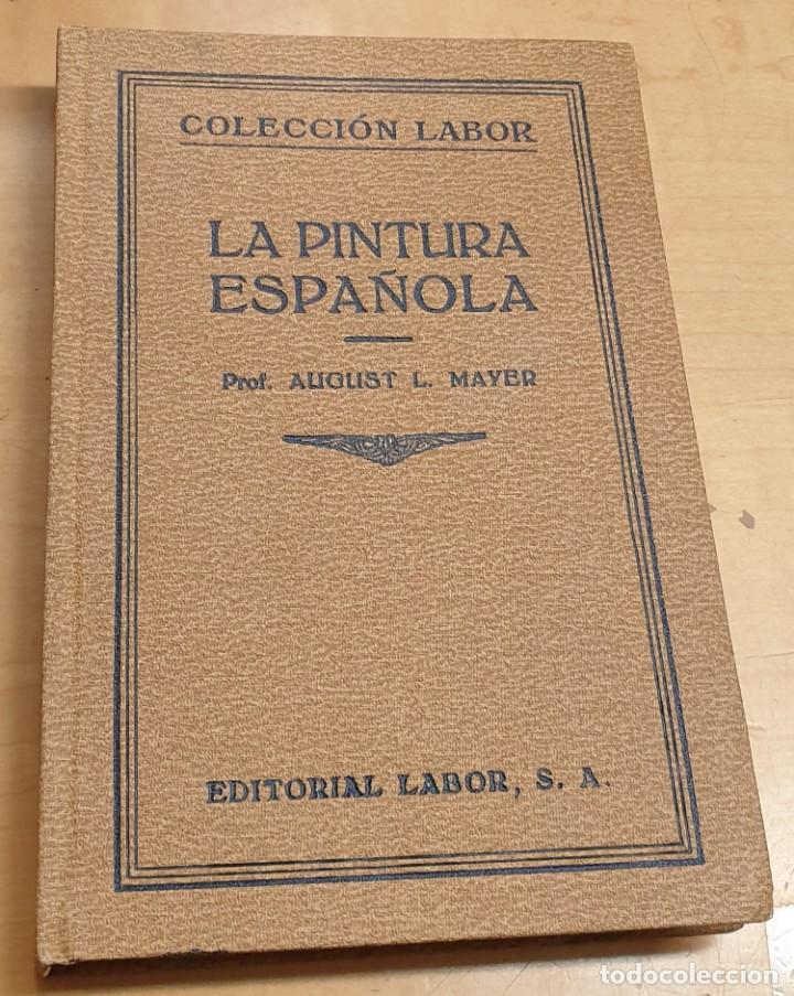 Libros: La pintura espa&ntilde;ola - MAYER, AUGUST L. - Foto 1