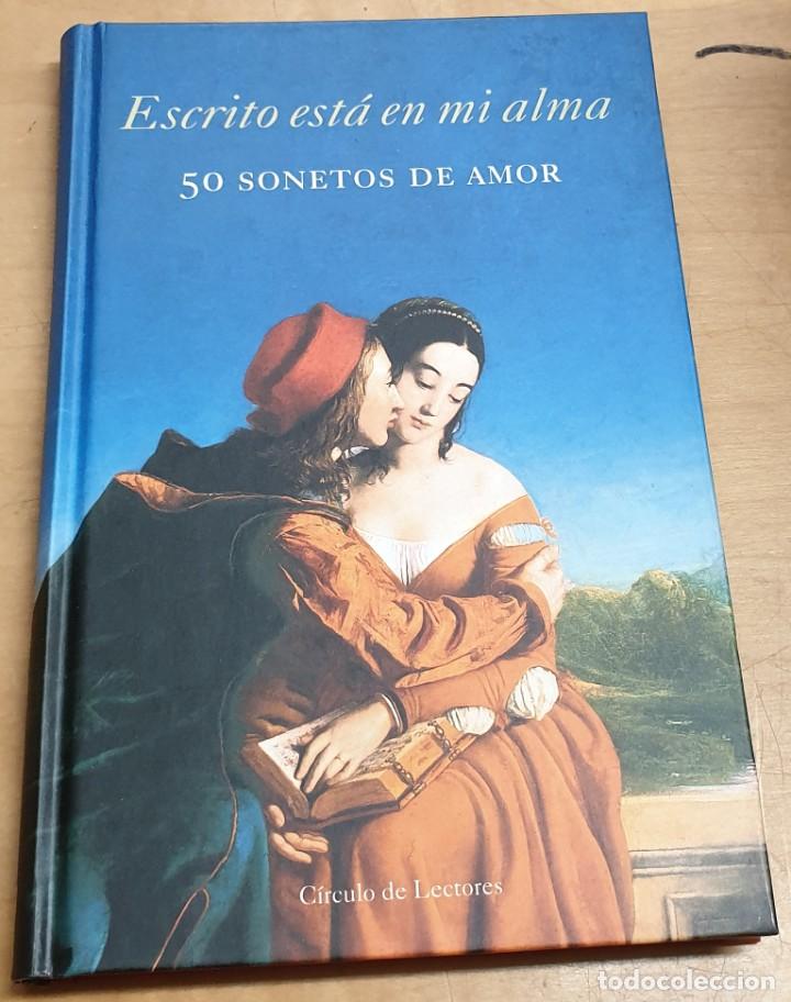 Libros: Escrito est&aacute; en mi alma. 50 sonetos de amor - Foto 1