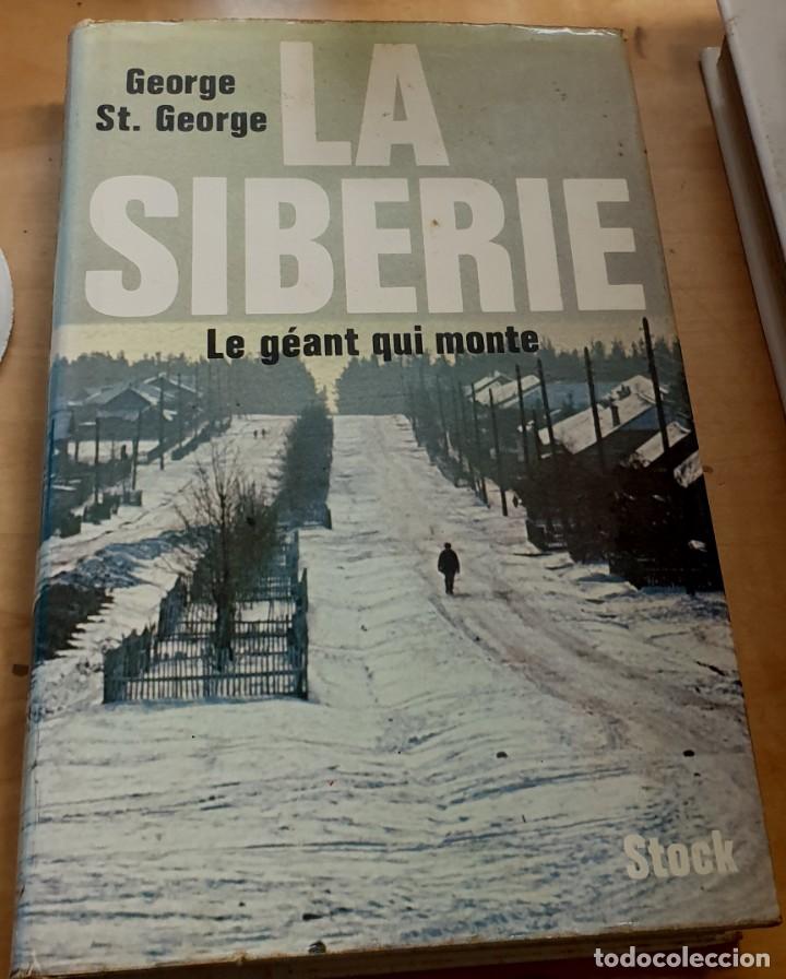 Libros: La Sib&eacute;rie. Le g&eacute;ant qui monte - ST. GEORGE, GEORGE - Foto 1