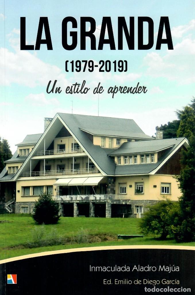 Libros: LA GRANDA (1979-2019). UN ESTILO DE APRENDER / INMACULADA ALADRO - Foto 1