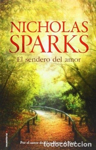 Libros: El sendero del amor - Nicholas Sparks - Foto 1