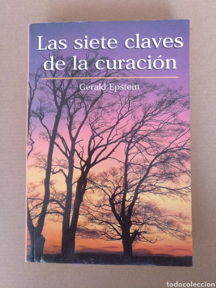 Libros: Las siete claves de la curaci&oacute;n. Gerald Epstein. RBA. Libro - Foto 1