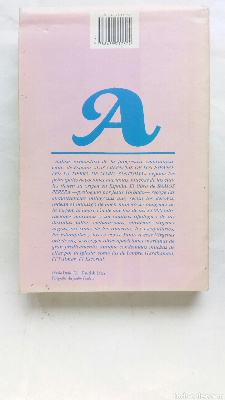 Libros: Las creencias de los espa&ntilde;oles: La tierra de Mar&iacute;a Sant&iacute;sima. Ramos Perera. - Foto 2