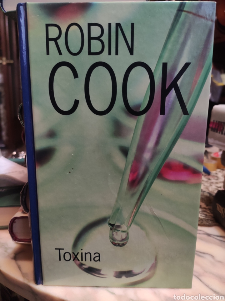 Libros: Toxina. Robin Cook. TAPAS DURAS - Foto 1