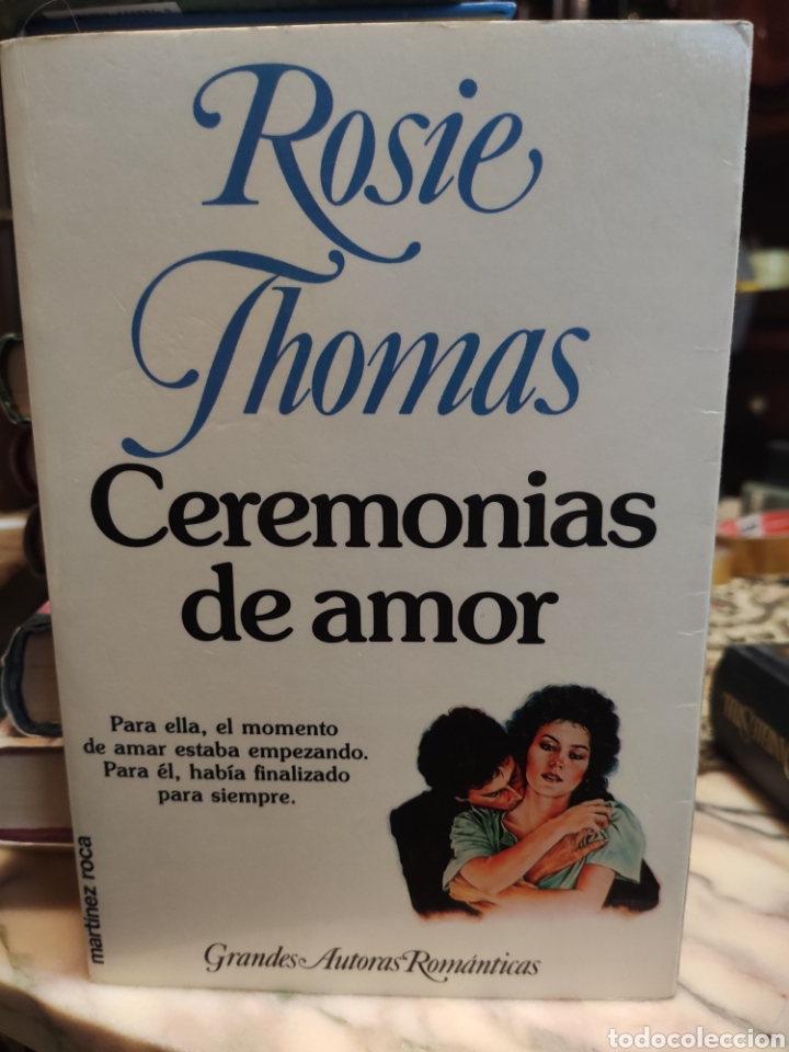 Libros: Ceremonias de Amor. Rosie Thomas - Foto 1