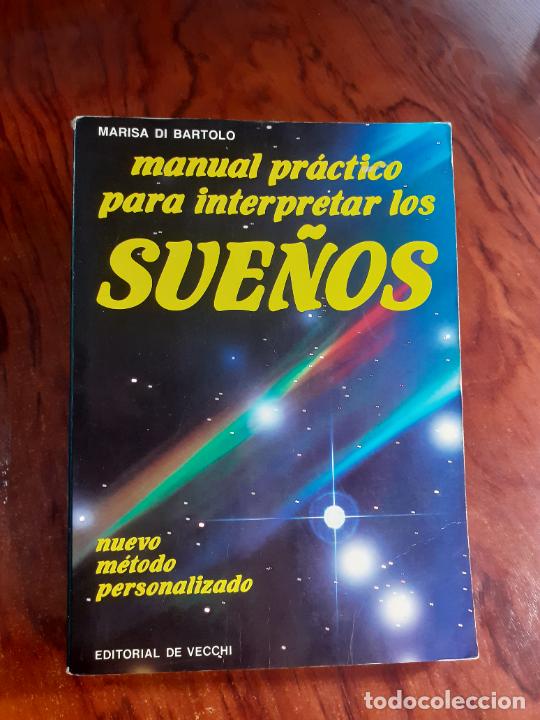Libros: MANUAL PRACTICO PARA INTERPRETAR LOS SUE&Ntilde;OS - SUE&Ntilde;OS - MARISA DI BARTOLO - Foto 1
