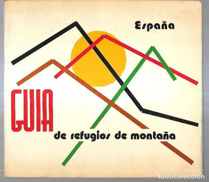 Libros: GUIA DE REFUGIOS DE MONTA&Ntilde;A DE ESPA&Ntilde;A - VARIOS - Foto 3