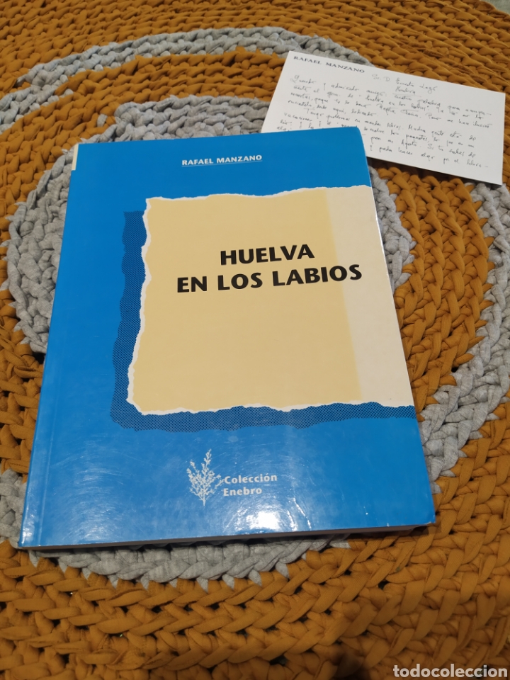 Libros: HUELVA EN LOS LABIOS RAFAEL MANZANO - Foto 1