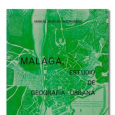 Libros: BURGOS MADROÑERO (MANUEL). MÁLAGA, ESTUDIO DE GEOGRAFÍA URBANA
