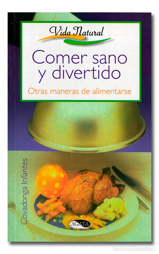 Libros: INFANTES (Itziar y Covadonga).- Comer sano y divertido - Foto 1