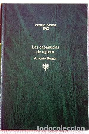 Libros: LAS CABA&Ntilde;UELAS DE AGOSTO - Burgos,Antonio - Foto 1