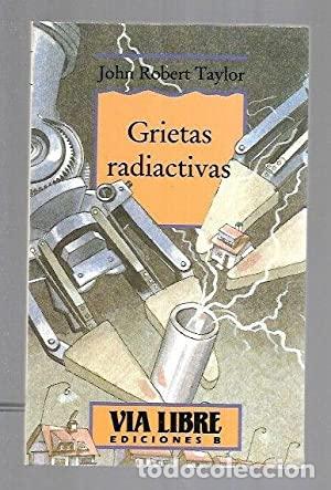 Libros: GRIETAS RADIACTIVAS - Taylor,John Robert - Foto 1