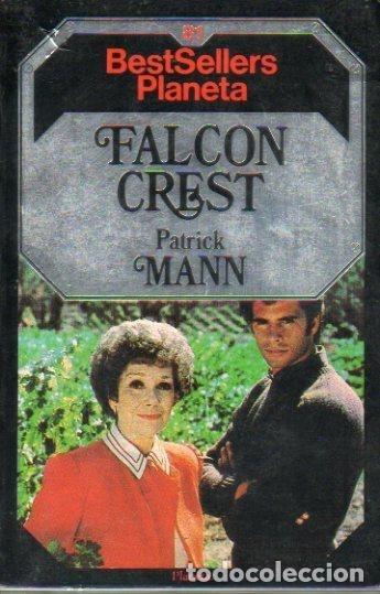 Libros: FALCON CREST. Trad. Julio F. Y&aacute;&ntilde;ez. - Mann, Patrick. - Foto 1