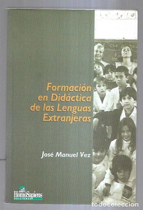 Libros: FORMACION EN DIDACTICA DE LAS LENGUAS EXTRANJERAS - VEZ, JOSE MANUEL - Foto 1