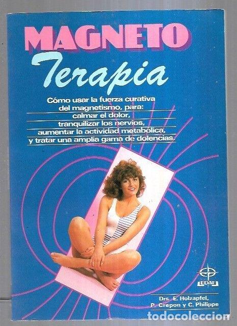 Libros: MAGNETO TERAPIA - E. HOLZAPFEL / P. CREPON / C. PHILIPPE - Foto 4