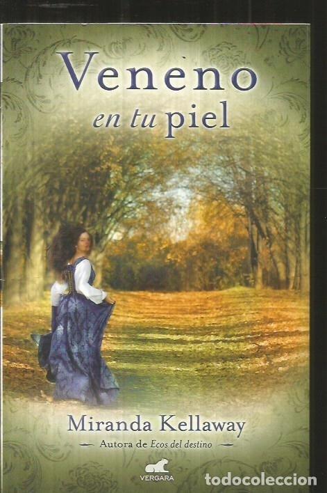 Libros: VENENO EN TU PIEL - KELLAWAY, MIRANDA - Foto 1