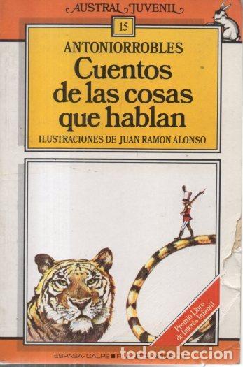 Libros: CUENTOS DE LAS COSAS QUE HABLAN. - ANTONIORROBLES. - Foto 1