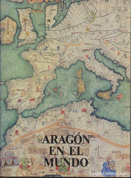 Libros: ARAGON EN EL MUNDO. - ANONIMO. - Foto 1