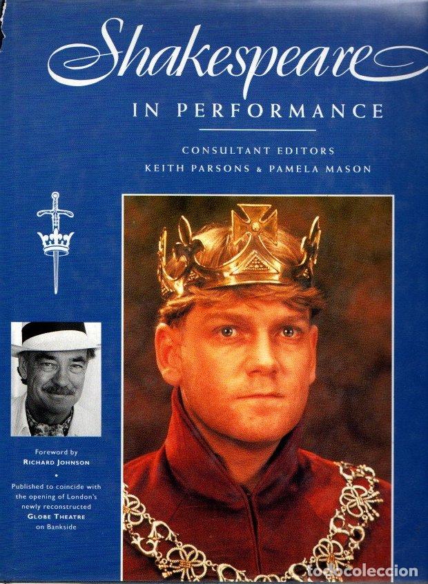 Libros: SHAKESPEARE IN PERFORMANCE. - PARSON, Keith. MANSON, Pamela. - Foto 1