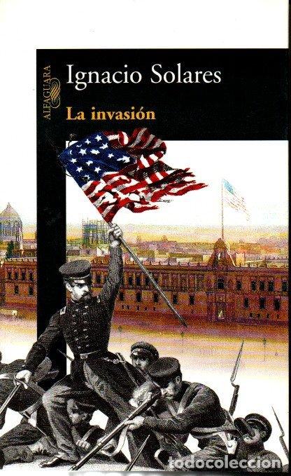 Libros: LA INVASION. - SOLARES, Ignacio. - Foto 1