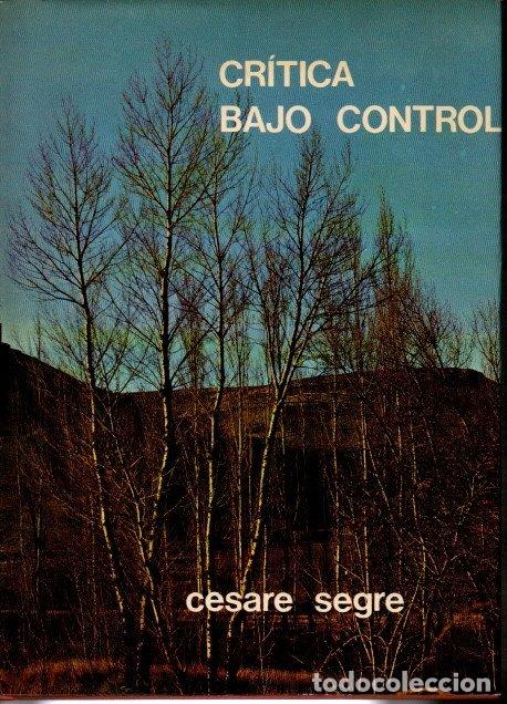 Libros: CR&Iacute;TICA BAJO CONTROL. - SEGRE, Cesare. - Foto 1