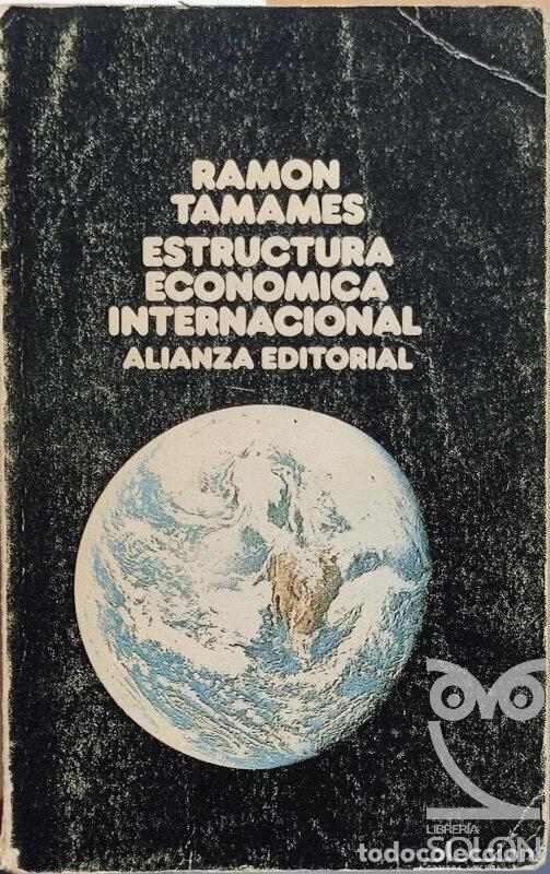 Libros: Estructura Econ&oacute;mica Internacional - Ram&oacute;n Tamames - Foto 1