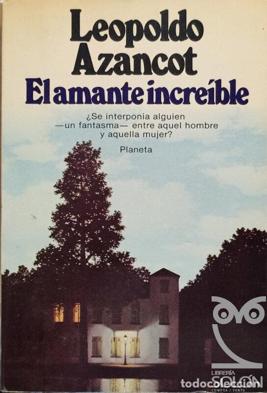 Libros: El amante incre&iacute;ble - Leopoldo Azancot - Foto 1